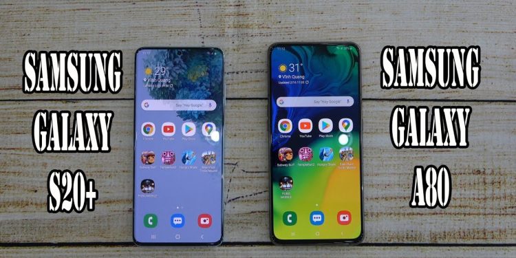 Galaxy S20+ vs Galaxy A80