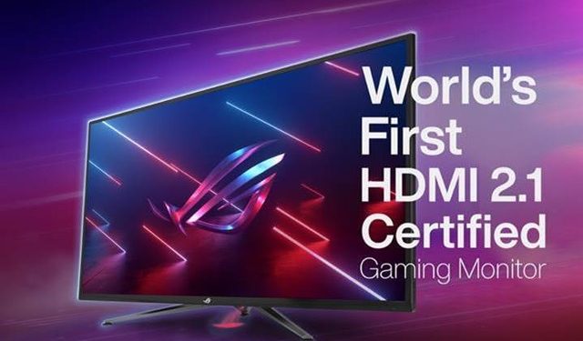 ROG, dünyanın ilk HDMI 2.1 sertifikalı 4K 120 Hz oyuncu monitörünü duyurdu