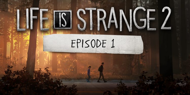 Life Is Strange 2’nin 1. bölümü Steam, PS4 ve Xbox One’da ücretsiz