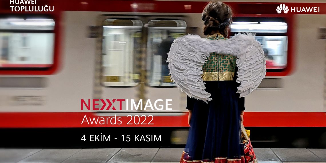 HUAWEI Next-Image 2022 Fotoğraf Yarışması Başladı