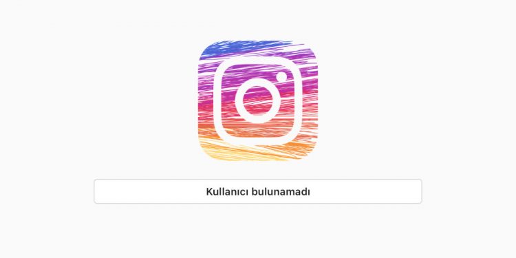 Instagram Kullanıcı Adı Bulunamadı Hatası