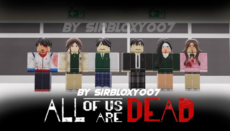 SirBloxy007 All of Us Are Dead