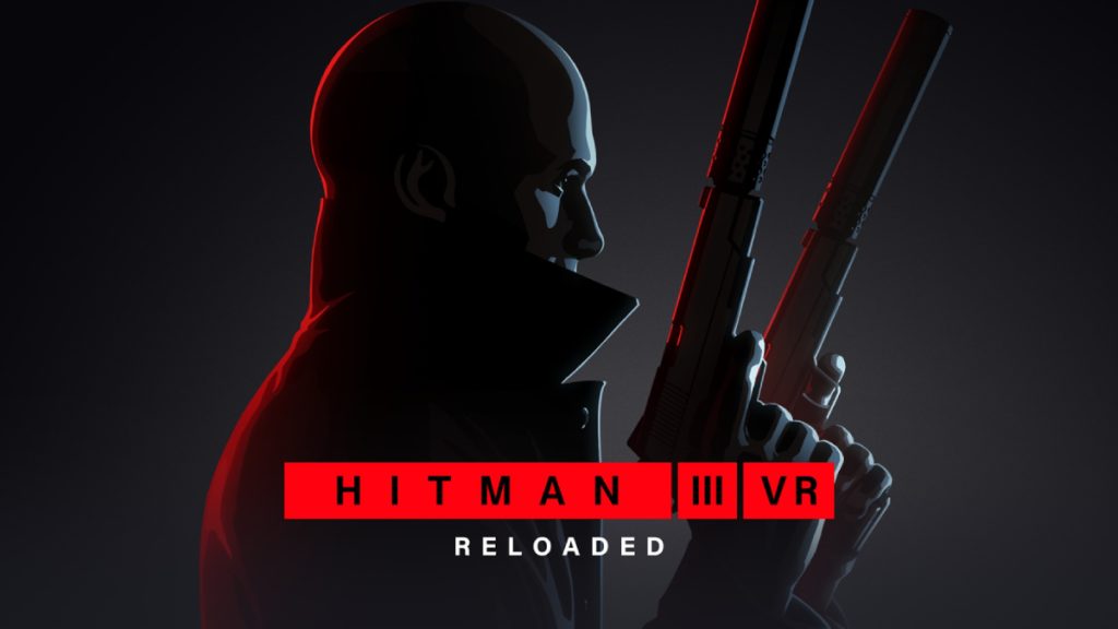 HITMAN 3 VR: Reloaded duyurusu