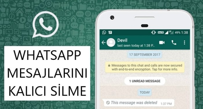 WhatsApp’ta Silinen Mesajları Kimse Geri Getiremiyor! Peki Neden?