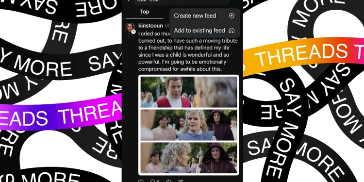 Threads Özel Akış Oluşturma Özelliğini Kullanıma Sunuyor