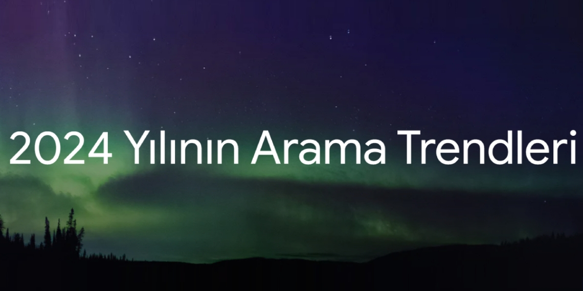 2024'te Türkiye'de En Çok Arananlar