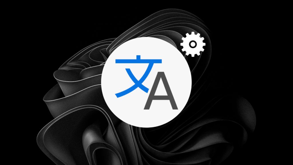 Windows 11 Dil Değiştirme Nasıl Yapılır?