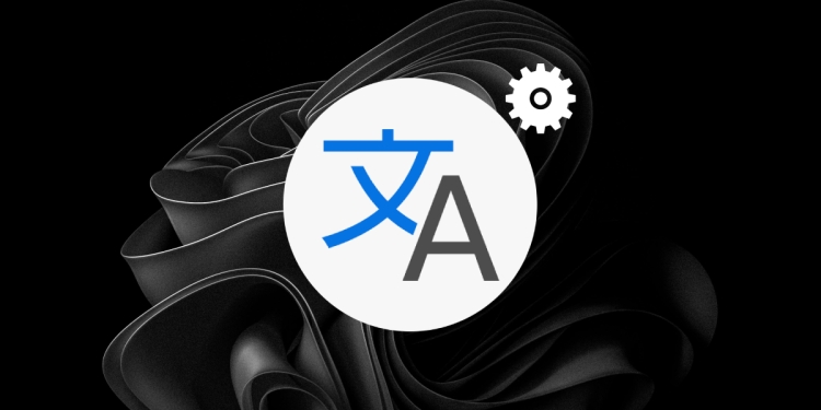 Windows 11 Dil Değiştirme Nasıl Yapılır?