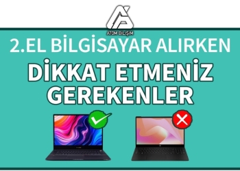 2. El Laptop Alırken Nelere Dikkat Edilmeli?