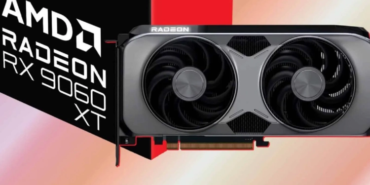 Radeon RX 9060 XT Sessizce Piyasaya Sürüldü