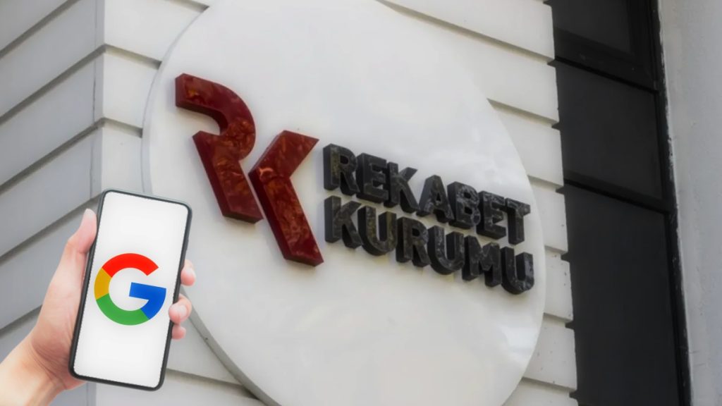 Rekabet Kurumu, Google Hakkında Soruşturma Başlattı