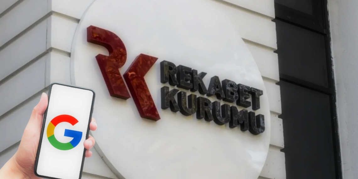 Rekabet Kurumu, Google Hakkında Soruşturma Başlattı