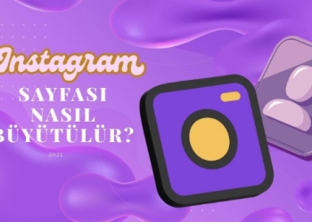 Instagram Sayfası Nasıl Büyütülür?