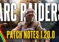Arc Raiders 1.20.0