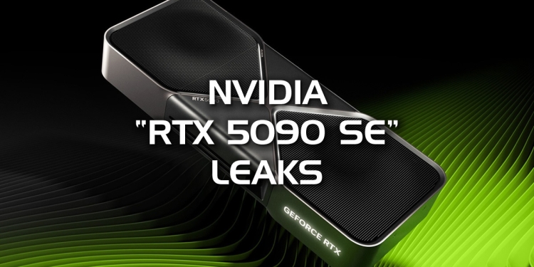 RTX 5090 SE Söylentisi Cevaptan Çok Soru Doğurdu