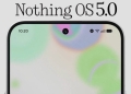 Nothing OS 5.0 Duyuruldu! Arayüz Tamamen Yenilendi
