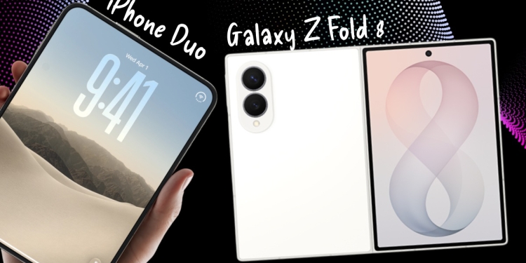 iPhone Duo vs Galaxy Z Fold 8: Hangisi Alınmalı?